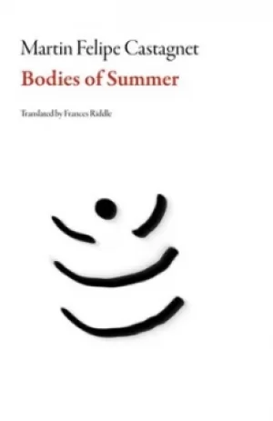 Image of Bodies of summer by Martin Felipe Castagnet