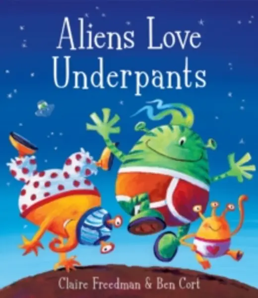 Image of Aliens Love Underpants! Paperback / softback