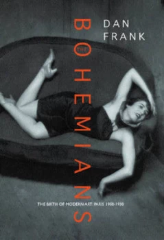 Image of The Bohemians by Dan Franck Hardback