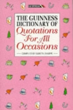 Image of The Guinness Dictionary of Quotations for All Occasions by Gareth Sharpe Book