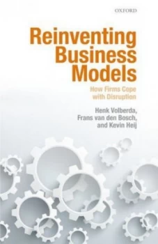 Image of Reinventing Business Models by Henk Volberda Hardback