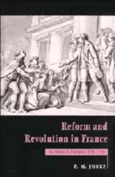 Image of Reform and revolution in France by Peter Jones