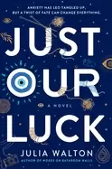 Image of just our luck