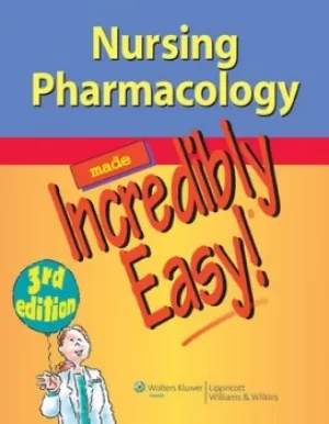 Image of Nursing pharmacology made incredibly easy by