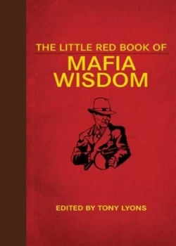 Image of The Little Red Book of Mafia Wisdom by Wesley Jacques Hardback