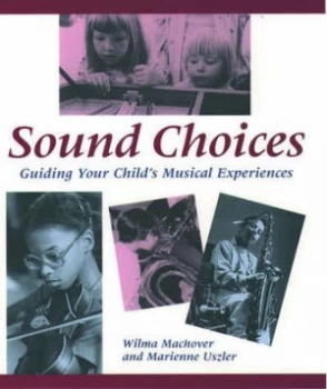 Image of Sound Choices by Wilma Machover Book