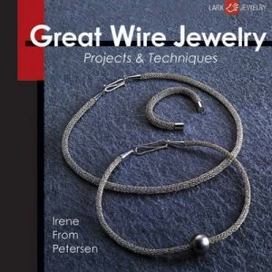 Image of Great Wire Jewelry by Irene from Petersen Paperback