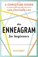Image of enneagram for beginners a christian guide to understanding your type for a