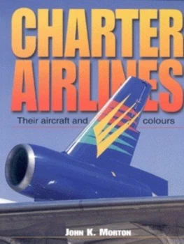 Image of Charter Airlines by John K Morton Book