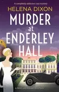 Image of murder at enderley hall a completely addictive cozy mystery