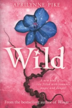 Image of Wild by Aprilynne Pike Paperback