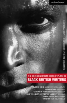 Image of The Methuen Drama Book of Plays by Black British Writers by Lynette Goddard Paperback
