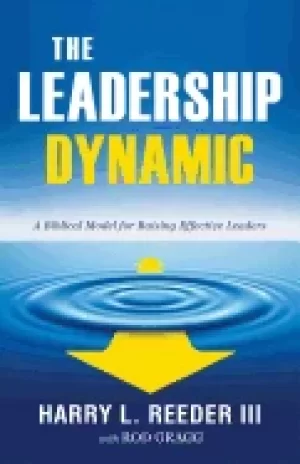 Image of leadership dynamic a biblical model for raising effective leaders