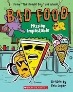 Image of Bad Food #3: Mission Impastable
