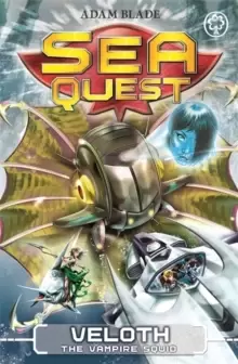 Image of Sea Quest: Veloth the Vampire Squid : Book 25