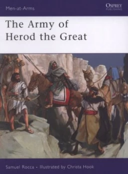 Image of The army of Herod the Great by Samuel Rocca