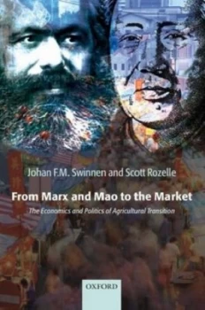 Image of From Marx and Mao to the Market by Johan F.M. Swinnen Hardback