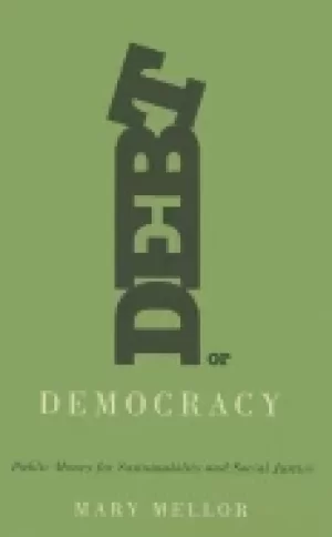 Image of debt or democracy public money for sustainability and social justice