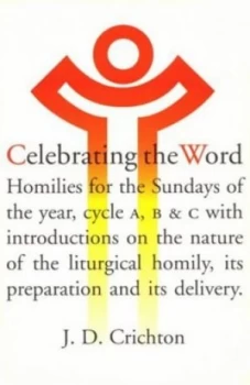 Image of Celebrating the Word by J. D Crichton Paperback