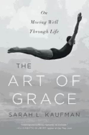 Image of art of grace on moving well through life
