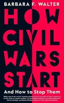 Image of How Civil Wars Start by Barbara F. Walter