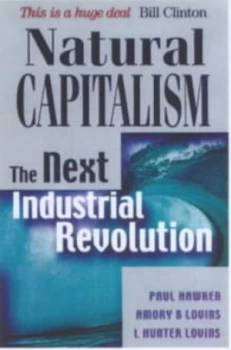 Image of Natural Capitalism by Paul Hawken and Amory B Lovins and L. Hunter Lovins Paperback