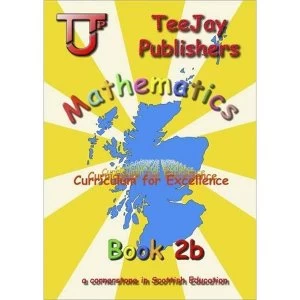 Image of TeeJay CfE Maths: Textbook 2b by James Cairns, James Geddes, Tom Strang (Paperback, 2011)