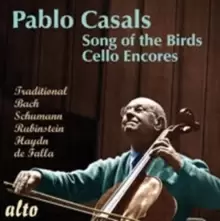 image of Pablo Casals: Song of the Birds/Cello Encores