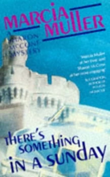 Image of Theres Something in a Sunday by Marcia Muller Paperback