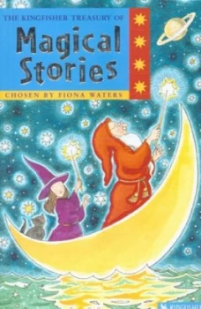 Image of The Kingfisher Treasury of Magical Stories by Fiona Waters and Peter Bailey Book