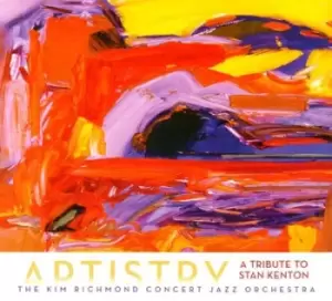 image of Artistry A Tribute to Stan Kenton by Kim Richmond Concert Jazz Orchestra CD Album