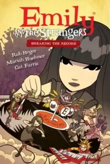 Image of Emily And The Strangers Volume 2: Breaking The Record