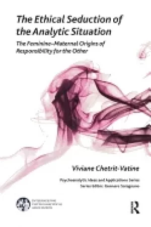 Image of ethical seduction of the analytic situation the feminine maternal origins o