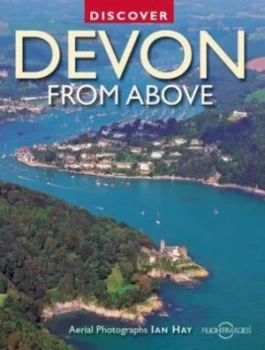 Image of Discover Devon from above by Graham Pritchard and Ian Hay Paperback