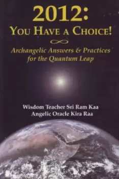 Image of 2012 - you have a choice by RAM Kaa