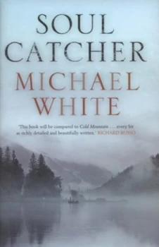Image of Soul Catcher by Michael C. White Hardback