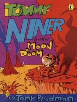 Image of Tommy Niner and the Moon of Doom by Tony Bradman Paperback