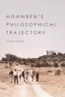 Image of Living with Agamben : The Development of a Contemporary Thinker