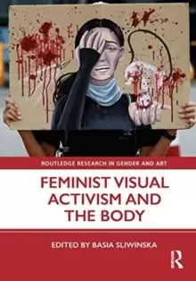 Image of Feminist Visual Activism and the Body
