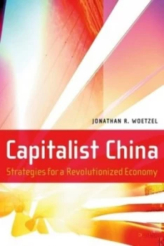 Image of Capitalist China by Jonathan R. Woetzel Hardback