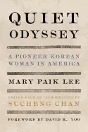 Image of quiet odyssey a pioneer korean woman in america