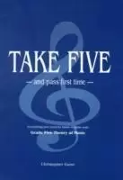 Image of Take Five and Pass First Time by Christopher Patrick Lanyon Dunn