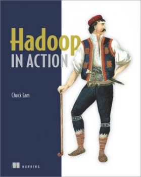 Image of Hadoop in Action by Chuck Lam Book