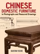 Image of chinese domestic furniture in photographs and measured drawings