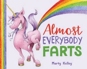 Image of Almost Everybody Farts by Marty Kelley Hardback