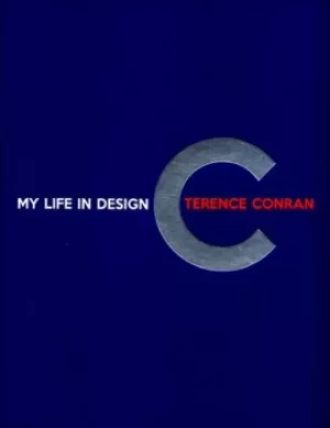 Image of My life in design by Terence Conran