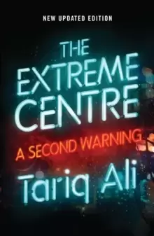 Image of The Extreme Centre : A Second Warning