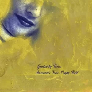 image of Surrender Your Poppy Field by Guided By Voices CD Album