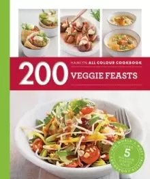 Image of Hamlyn All Colour Cookery: 200 Veggie Feasts : Hamlyn All Colour Cookbook