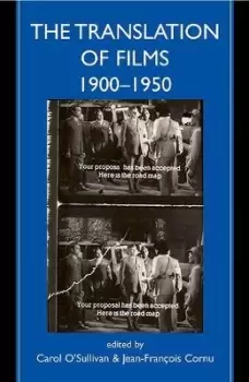 Image of The Translation of Films, 1900-1950 by Carol O'Sullivan